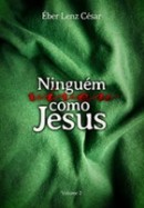 NINGUÉM COMO JESUS (Vol 2 )
