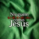 NINGUÉM COMO JESUS (Vol 2 )